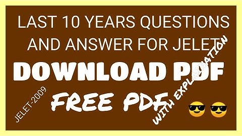LAST 10 YEARS QUESTIONS & ANSWER FOR JELET,(JELET EXAM-2009)