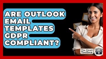 Are Outlook Email Templates GDPR Compliant? - TheEmailToolbox.com