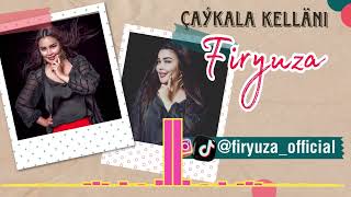 Firyuza -Caykala kellani