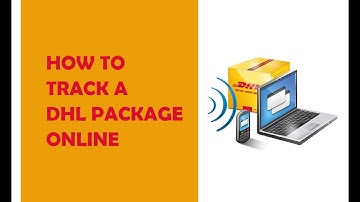 How to Track a DHL Package Online (Solved)