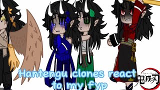 Hantengu Clones React To My Fypdemon Slayernoncanonmy Au