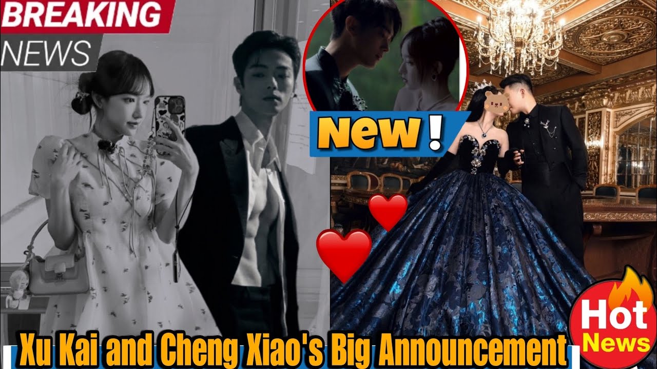 Xu Kai and Cheng Xiao's Wedding Photos Leaked The Scandal Rocking the