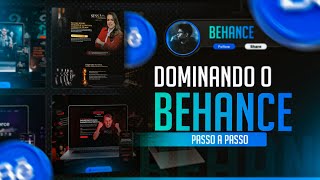 DOMINANDO O BEHANCE: Tudo sobre essa ferramenta poderosa