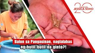 Balon sa Pangasinan, naglalabas ng butil-butil na ginto?! | Kapuso Mo, Jessica Soho