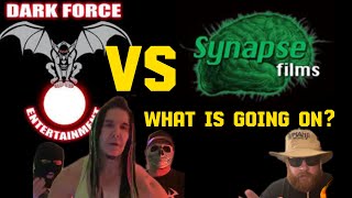 Dark Force Entertainment VS Synapse Films! What’s Going On?
