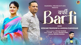 Latest Garhwali Song Barfi Keshar Panwar & Anisha Ranghar Rangra Production