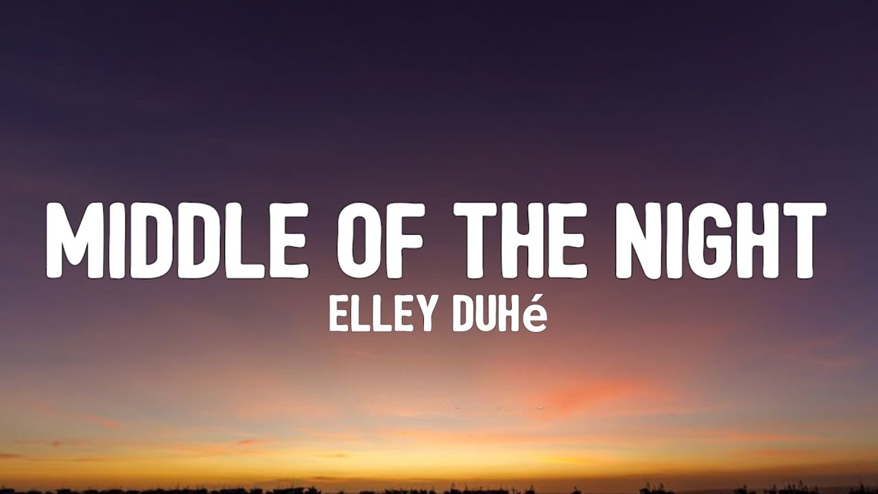 Middle of the Night Elley Duhé текст. Elley Duhe Middle of the Night. Песня Middle of the Night. Песня middle of the night elley