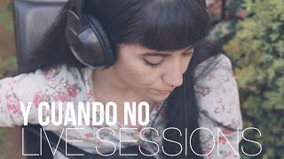 LIVE SESSIONS - Bely Basarte - Y Cuando No