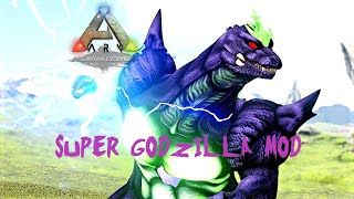 Super Godzilla Mod - Ark Mod Showcase