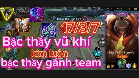 Tốc Chiến Wild Rift / Jax rừng bậc thầy vũ khí kim luôn bậc thầy gánh team / Jax Wild Rift Jungle