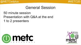 General Breakout Sessions at METC