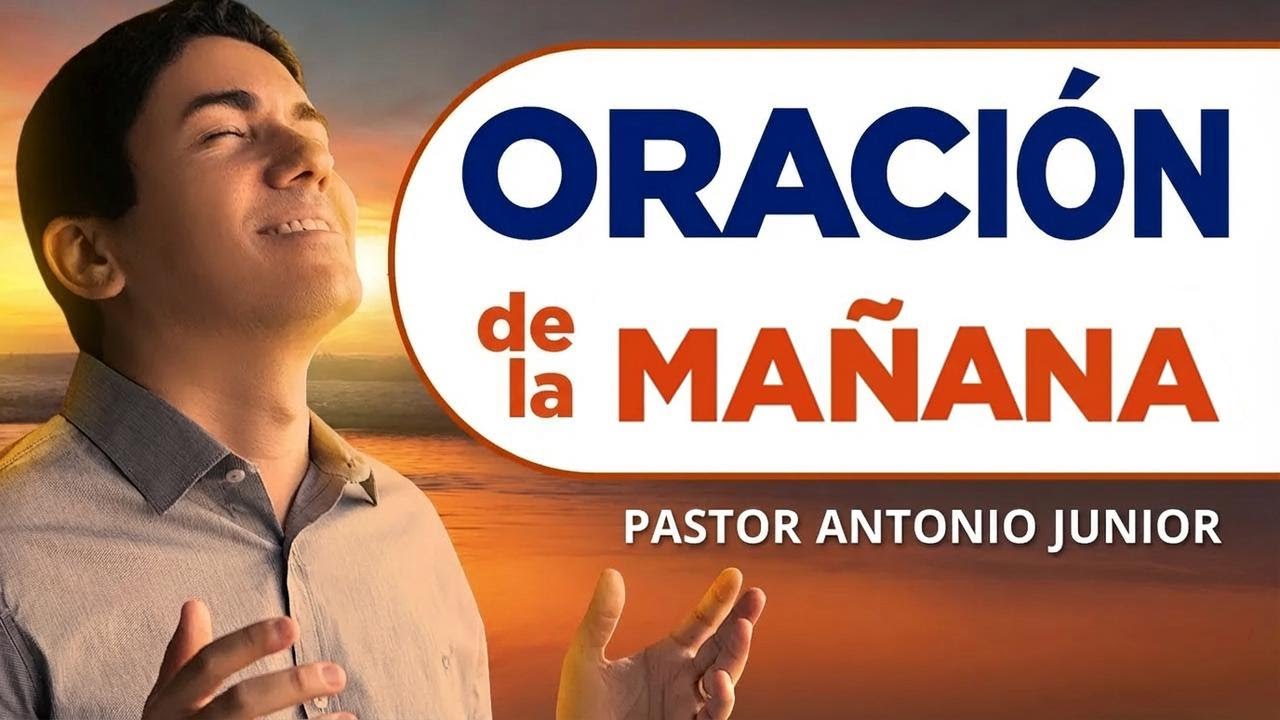 Oración de la mañana con el pastor Antônio Júnior