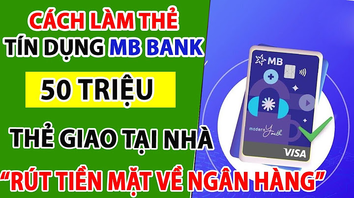 Bao nhiêu tuổi thì đủ tuổi làm thẻ ngân hàng