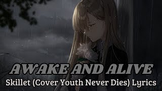 Skillet - AWAKE AND ALIVE (lyrics) Cover by Youth Never Dies - ANIME FAN