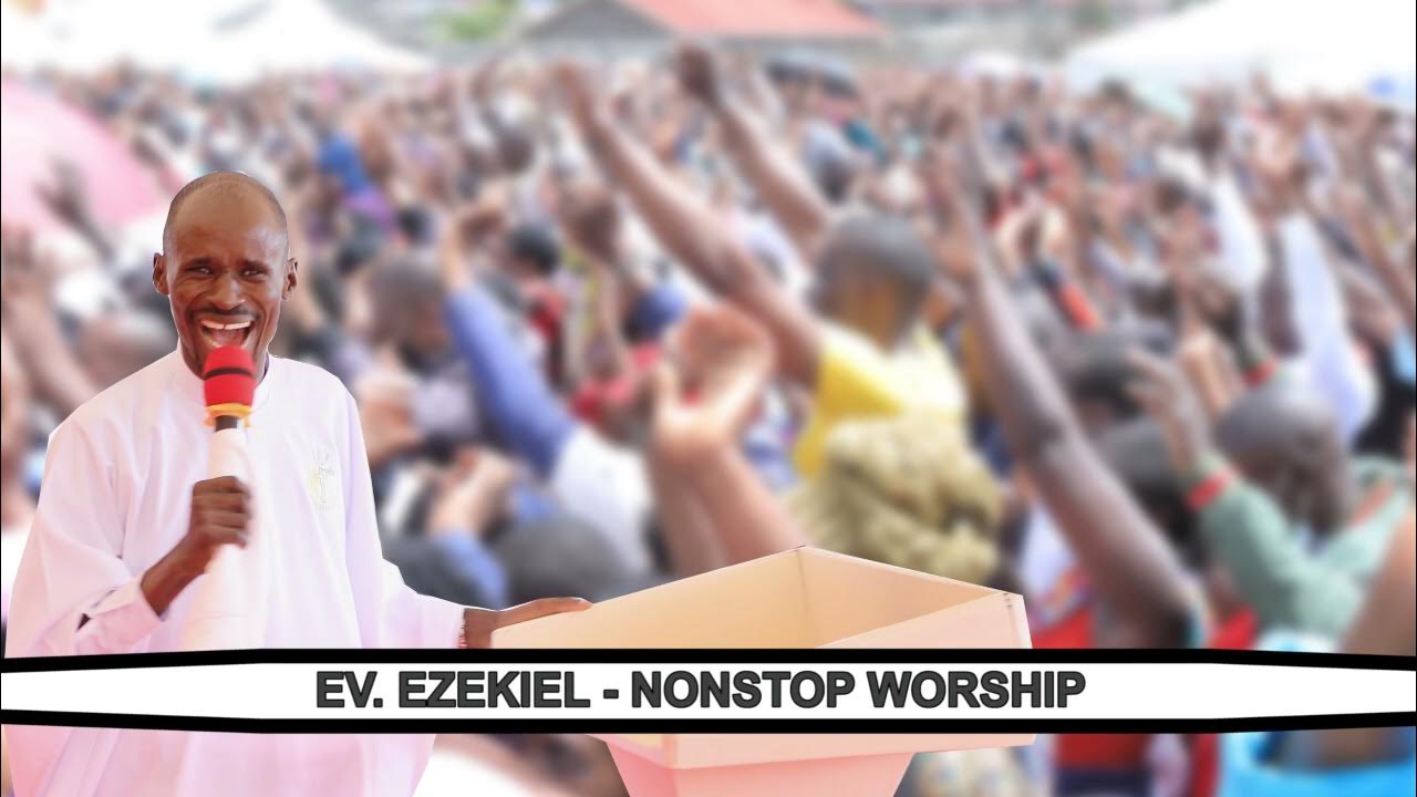 evangelist-ezekiel-worship-songs-youtube
