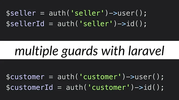 Create Multi Auth using Guards in Laravel Application