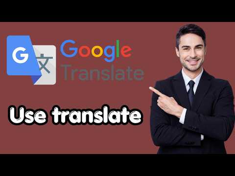 How to use google translate (Latest Update)