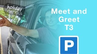 Manchester Airport Meet and Greet T3 Parking | Holiday Extras