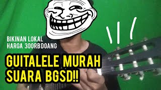 Guitalele Bojo Anyar Didi Kempot Guitalele Murah 300 ribu bukan YAMAHA GL-1