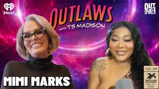 Mimi Marks: If God Didn’t Make Me This Way, Then Whose Fault Is It? | Outlaws with TS Madison