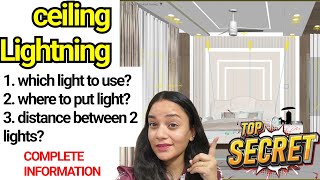 Ceiling lightning kaise kare पुरी जानकारी. ceiling mein konsi light lagaye?