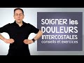 Soigner les douleurs au dos et aux côtes (douleurs intercostales): conseils et exercices