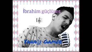 İbrahim Güçlüses - Yanağı Gamze