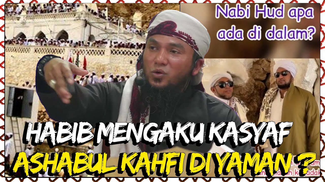 Pngalaman Tggl Di Yaman, Pemujaan Kubur Yang Melampau | Habib Mngaku Kasyaf, Ashabul Kahfi Di Yaman?
