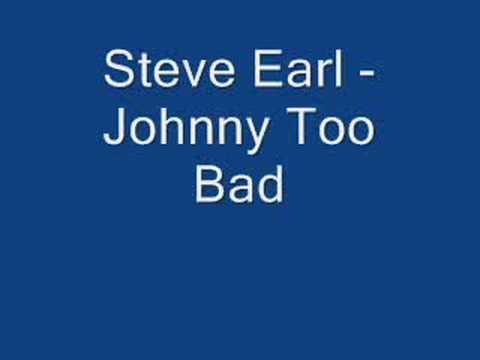 Steve Earle - Johnny Too Bad