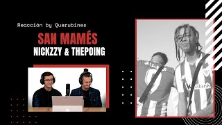 REACCIÓN / Nickzzy & ThePoing - San Mamés (Video Oficial) | Querubines