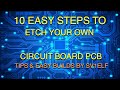 Ten easy steps to etch your own quality circuit board pcb  read more in the description