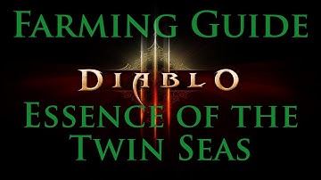 Diablo III - Farming Essence of the Twin Seas
