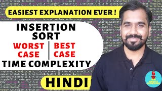 Insertion Sort Analysis : Worst Case And Best Case Time Complexity Explained with Examples in Hindi