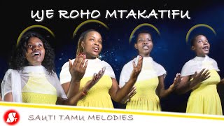 Uje Roho Mtakatifu | Sauti Tamu Melodies || Wimbo wa Pentecoste | Holy Spirit