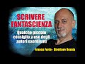 Scrivere fantascienza  qualche consiglio a uso degli autori esordienti