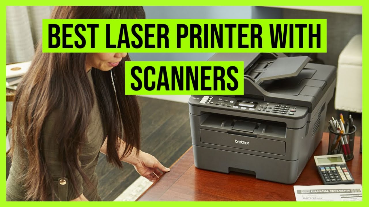 Best Laser Printer with Scanners in 2020 YouTube