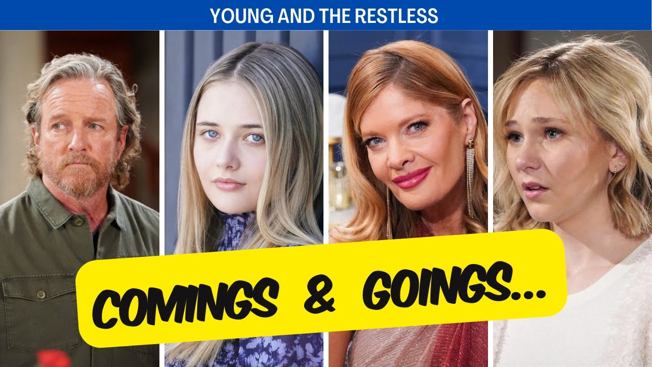 Young and the Restless Comings and Goings May 29th June 2nd, 2023 