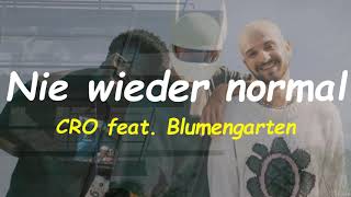 CRO feat. Blumengarten - nie wieder normal - Sub Español/Alemán
