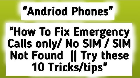 "How To Fix Emergency Calls only/ No SIM / SIM Not Found  || Try these 10 Tricks/tips"