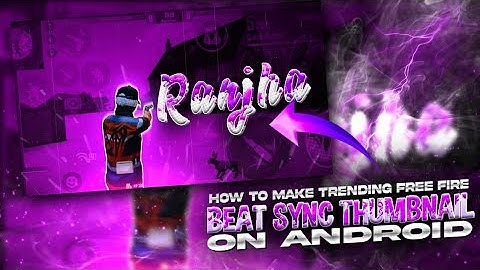 How To Make Free Fire Trending Beat Sync Montage THUMBNAIL Like @Kaushik Is Live On Android!