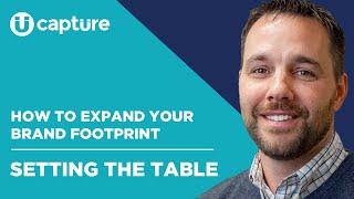 Setting the Table: How to Expand Your Brand Footprint | Capture Higher Ed