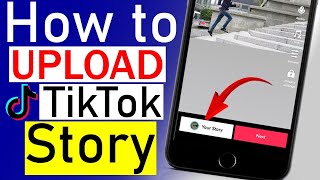 How to Upload Story on Tiktok | TikTok Per Story Kaise Lagaye