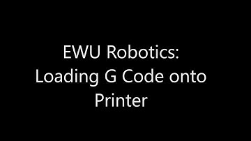 Loading G Code onto Printer