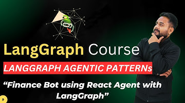 LangGraph: 11 Bouw een financiële bot met LangGraph