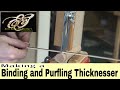 Making a Purfling and Binding Thicknessing Jig