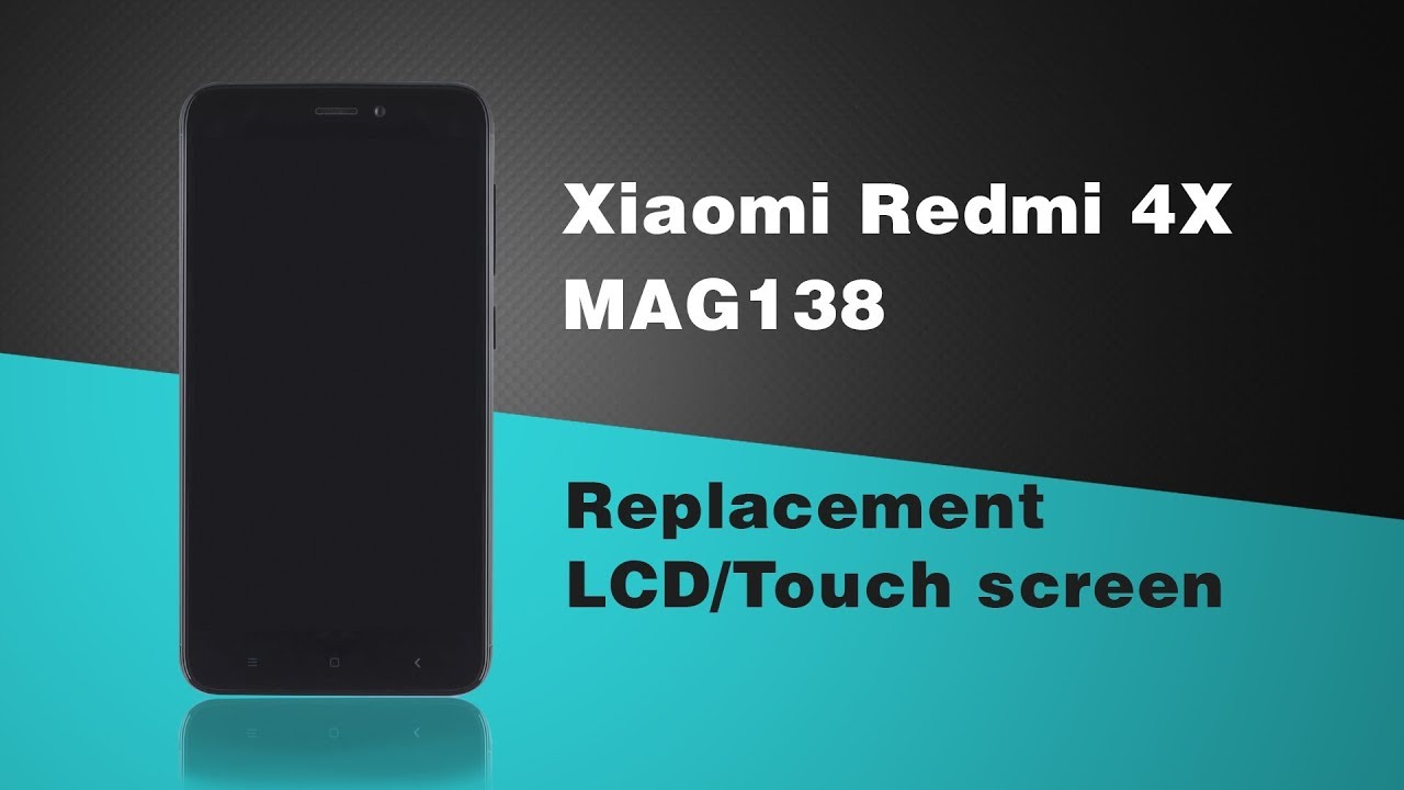 Xiaomi Redmi 4X (MAG138) Disassembly/LCD replacement - YouTube