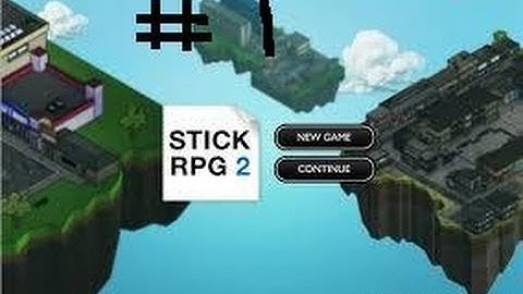 Stick RPG 2 Walkthrough Part 1