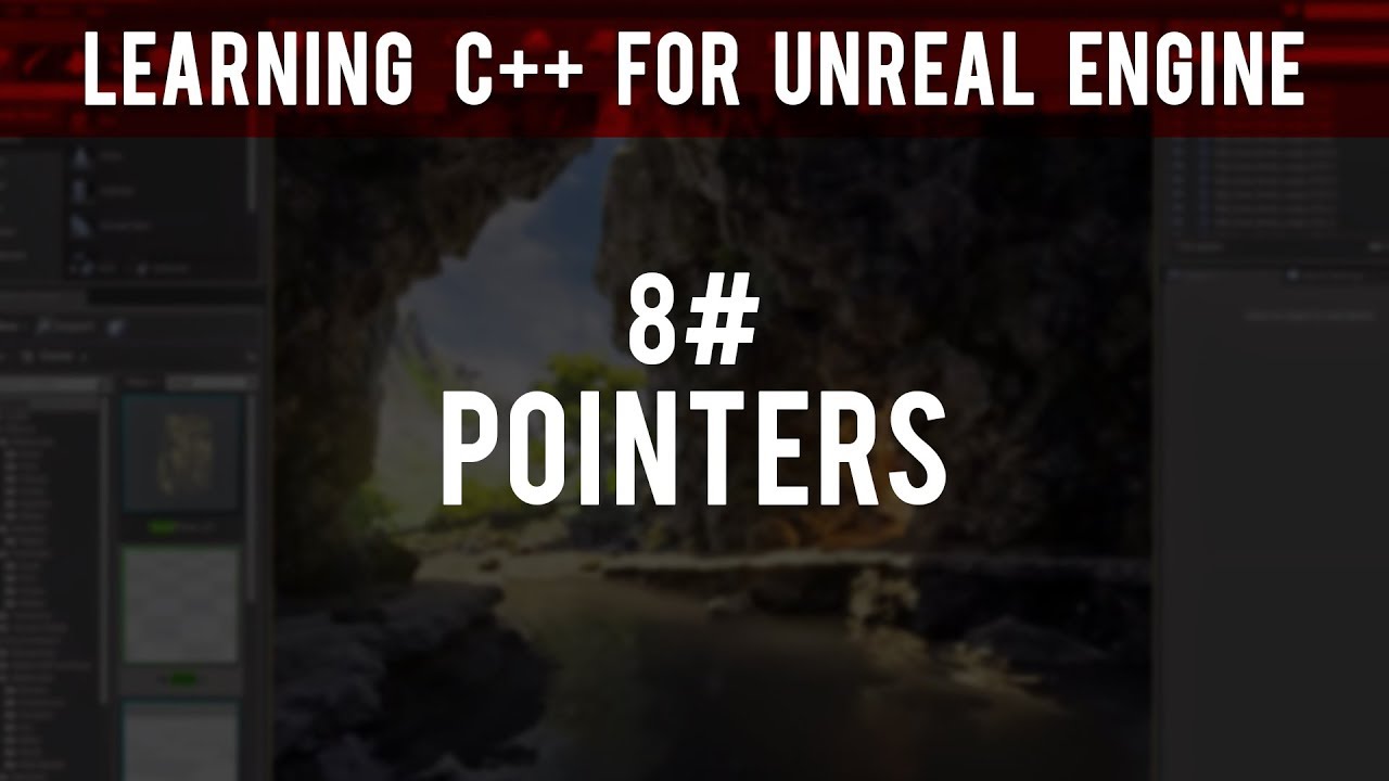 Learning C++ For Unreal Engine: Pointers