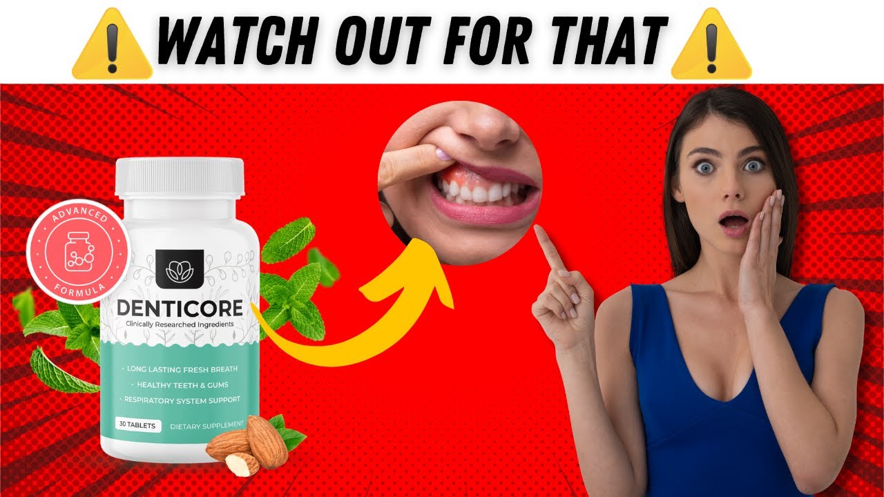 DENTICORE Review – ((🛑BE CAREFUL🛑)) –  Denticore Suplemment | it Really Works ?