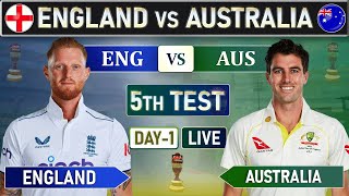 AUSTRALIA vs ENGLAND 5th TEST MATCH LIVE SCORES & COMMENTARY| AUS VS ENG  DAY 1 SESSION 2| THE ASHES